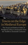 Cover for Towns on the Edge in Medieval Europe