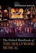 Cover for The Oxford Handbook of the Hollywood Musical