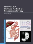 Cover for Mayo Clinic Illustrated Textbook of Neurogastroenterology