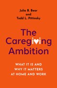 Cover for The Caregiving Ambition - 9780197512418
