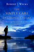 Cover for The Simple Care of a Hopeful Heart