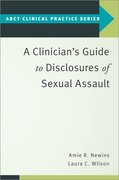 Cover for A Clinician's Guide to Disclosures of Sexual Assault - 9780197523643
