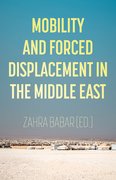 Cover for Mobility and Forced Displacement in the Middle East