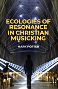 Cover for Ecologies of Resonance in Christian Musicking