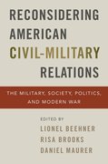 Cover for Reconsidering American Civil-Military Relations - 9780197535509