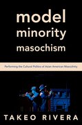 Cover for Model Minority Masochism - 9780197557495
