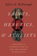 Cover for Saints, Heretics, and Atheists