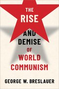 Cover for The Rise and Demise of World Communism