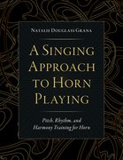 Cover for A Singing Approach to Horn Playing - 9780197603574