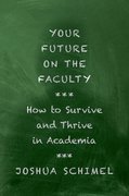 Cover for Your Future as a Faculty Member