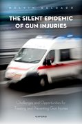 Cover for The Silent Epidemic of Gun Injuries