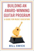 Cover for Building an Award-Winning Guitar Program