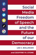 Cover for Social Media, Freedom of Speech, and the Future of our Democracy