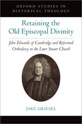 Cover for Retaining the Old Episcopal Divinity