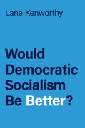 Cover for Would Democratic Socialism Be Better?