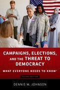 Cover for Campaigns, Elections, and the Threat to Democracy