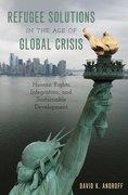 Cover for Refugee Solutions in the Age of Global Crisis