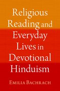 Cover for Religious Reading and Everyday Lives in Devotional Hinduism