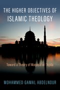 Cover for The Higher Objectives of Islamic Theology