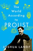 Cover for The World According to Proust - 9780197648681