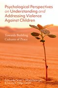 Cover for Psychological Perspectives on Understanding and Addressing Violence Against Children
