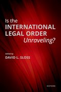Cover for Is the International Legal Order Unraveling?