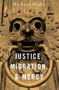 Cover for Justice, Migration, and Mercy - 9780197682432