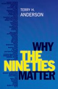 Cover for Why the Nineties Matter