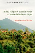 Cover for Hindu Kingship, Ethnic Revival, and the Maoist Rebellion in Nepal