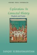Cover for Mughals and Franks Explorations in Connected History