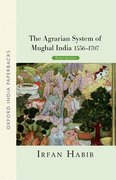 Cover for The Agrarian System of Mughal India 1556-1707 (Third Edition)