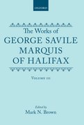 Cover for The Works of George Savile, Marquis of Halifax