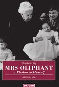Cover for Mrs Oliphant: "A Fiction to Herself"