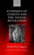 Cover for Eunomius of Cyzicus and the Nicene Revolution