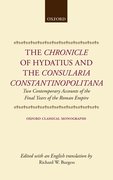 Cover for The <em>Chronicle</em> of Hydatius and the <em>Consularia Constantinopolitana</em>