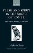 Cover for Flesh and Spirit in the Songs of Homer