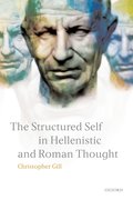 Cover for The Structured Self in Hellenistic and Roman Thought