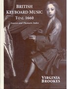 Cover for British Keyboard Music to <em>c.</em> 1660
