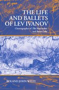 Cover for The Life and Ballets of Lev Ivanov