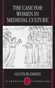 Cover for The Case for Women in Medieval Culture