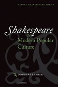 Cover for Shakespeare and Modern Popular Culture - 9780198187066