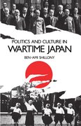 Cover for Politics and Culture in Wartime Japan