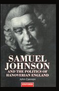 Cover for Samuel Johnson and the Politics of Hanoverian England