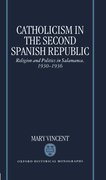 Cover for Catholicism in the Second Spanish Republic