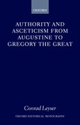Cover for Authority and Asceticism from Augustine to Gregory the Great