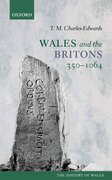 Cover for Wales and the Britons, 350-1064