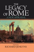 Cover for The Legacy of Rome: A New Appraisal