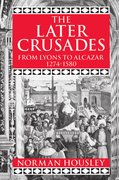 Cover for The Later Crusades 1274-1580