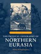 Cover for The Physical Geography of Northern Eurasia