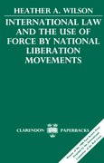 Cover for International Law and the Use of Force by National Liberation Movements